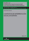Contextos de Interpretacion Social En Espana - Book