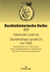 Das Kehdinger Landrecht von 1662 : Partikularrecht und Justizwesen einer Landesgemeinde in der Epoche des Usus modernus pandectarum - Book