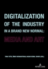 Digitalization of the Industry in a Brand New Normal : Media and Art - Book
