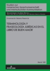 TERMINOLOGIA Y FRASEOLOGIA JURIDICAS EN EL LIBRO DE BUEN AMOR - eBook