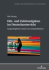 Hoer- Und Zuhoeraufgaben Im Deutschunterricht : Kategoriengeleitete Analyse Von Grundschulbuechern - Book