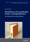 Metafiktion in der erzaehlenden Kinder- und Jugendliteratur : Entwicklung, Formen und Funktionen - Book