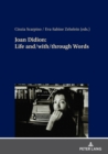 Joan Didion: Life and/with/through Words - Book