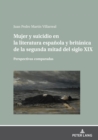 Mujer Y Suicidio En La Literatura Espanola Y Britanica de la Segunda Mitad del Siglo XIX - Book