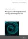 Bilingual Autobiographical Poetry of Henry Beissel - Book