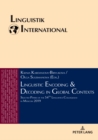 Linguistic Encoding & Decoding in Global Contexts : Selected Papers of the 54th Linguistics Colloquium in Moscow 2019 - Book