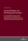 Zur Korrelation von Werbung und Literatur : Eine soziokulturelle Studie zu einem literaraesthetischen Werbeformat der 1950er-Jahre und deren Relevanz fuer einen kompetenzorientierten Deutschunterricht - eBook