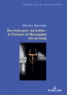 Des Mots Pour Les Bulles: Le Cr?mant de Bourgogne MIS En Mots - Book