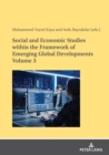 Social and Economic Studies within the Framework of Emerging Global Developments Volume 3 - Book