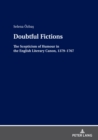 Doubtful Fictions : The Scepticism of Humour in the English Literary Canon, 1379–1767 - Book