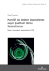 Marsilii de Inghen Quaestiones super quattuor libros Sententiarum" : Super secundum, quaestiones 8-10 - Book