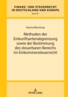 Methoden Der Einkunftsartenabgrenzung Sowie Der Bestimmung Des Steuerbaren Bereichs Im Einkommensteuerrecht - Book