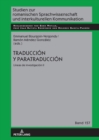 Traduccion y paratraduccion : lineas de investigacion II - eBook