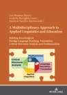 A Multidisciplinary Approach to Applied Linguistics and Education : Building Knowledge in Foreign Language Teaching, Translation, Critical Discourse Analysis and Posthumanism - Book