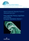 Free Legal Aid, Theory, Legal Basis and Practice. European Standards : Volume 1 - Book