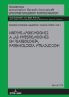Nuevas aportaciones a las investigaciones en fraseologia, paremiologia y traduccion - eBook