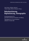 Dekarbonisierung, Digitalisierung, Demographie : Gestaltungsanspruch Fuer Gewerblich-Technische Facharbeit Und Bildung - Book