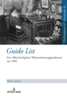 Guido List : Ein voelkischreligioeser Weltanschauungsproduzent um 1900 - Book