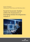 Social & Economic Studies within the Framework of Emerging Global Developments - Volume 4 - Book