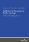 Guidelines for Assessment in Psycho- oncology : Clinical and Methodological Aspects - eBook