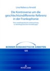 Die Kontroverse Um Die Geschlechtsindifferente Referenz in Der Frankophonie : Eine Soziolinguistische Untersuchung Zu Laienlinguistischen Einstellungen - Book