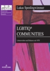LGBTIQ* Communities : Lebenswelten und Diskurse seit 1970 - eBook