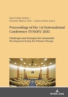 Proceedings of the 1st International Conference TENDEV 2023 : Challenges and Strategies for Sustainable Development facing the Climate Change - Book