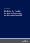Die Krise der Familie im Angestelltenroman der Weimarer Republik - Book