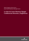 La Obra de Laura Montoya Upegui Confluencias Literarias Y Lingueisticas - Book