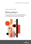 Bildungsluegen : Ausgewaehlte Texte von Alfred Schirlbauer zu Erziehung, Unterricht und Bildung - eBook