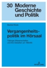 Vergangenheitspolitik im Hoersaal : Tuebinger Wissenschaften und ihre Debatten um 1964/65 - eBook