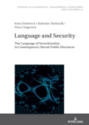 Language and Security : The Language of Securitization in Contemporary Slovak Public Discourse - eBook