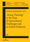 „Doing theology" in the face of intercultural challenges and in global diakonia - eBook