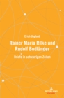 Rainer Maria Rilke und Rudolf Bodlaender : Briefe in schwierigen Zeiten - eBook