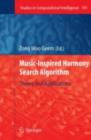 Music-Inspired Harmony Search Algorithm : Theory and Applications - eBook