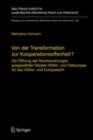 Von der Transformation zur Kooperationsoffenheit? : Die Offnung der Rechtsordnungen ausgewahlter Staaten Mittel- und Osteuropas fur das Volker- und Europarecht - eBook