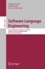 Software Language Engineering : First International Conference, SLE 2008 Toulouse, France, September 29-30, 2008, Revised Selected Papers - eBook