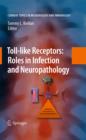 Toll-like Receptors: Roles in Infection and Neuropathology - eBook