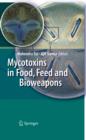 Mycotoxins in Food, Feed and Bioweapons - eBook