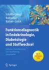 Funktionsdiagnostik in Endokrinologie, Diabetologie und Stoffwechsel : Indikation, Testvorbereitung und -durchfuhrung, Interpretation - eBook