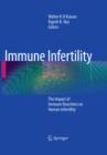 Immune Infertility : The Impact of Immune Reactions on Human Infertility - eBook