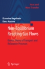 Non-Equilibrium Reacting Gas Flows : Kinetic Theory of Transport and Relaxation Processes - eBook
