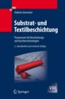 Substrat- und Textilbeschichtung : Praxiswissen fur Beschichtungs- und Kaschiertechnologien - eBook