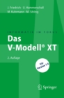 Das V-Modell(R) XT : Fur Projektleiter und QS-Verantwortliche kompakt und ubersichtlich - eBook