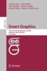 Smart Graphics : 10th International Symposium, SG 2009, Salamanca, Spain, Mai 28-30, 2009, Proceedings - eBook