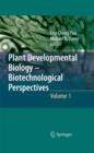 Plant Developmental Biology - Biotechnological Perspectives : Volume 1 - eBook