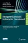 Intelligent Technologies for Interactive Entertainment : Third International Conference, INTETAIN 2009, Amsterdam, The Netherlands, June 22-24, 2009, Proceedings - eBook