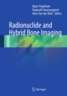 Radionuclide and Hybrid Bone Imaging - eBook