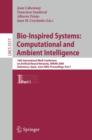 Bio-Inspired Systems : 10th International Work-Conference on Artificial Neural Networks, IWANN 2009, Salamanca, Spain, June 10-12, 2009. Proceedings Part I - Book