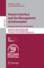 Human Interface and the Management of Information. Designing Information Environments : Symposium on Human Interface 2009, Held as Part of HCI International 2009, San Diego, CA, USA, July 19-24, 2009, - eBook